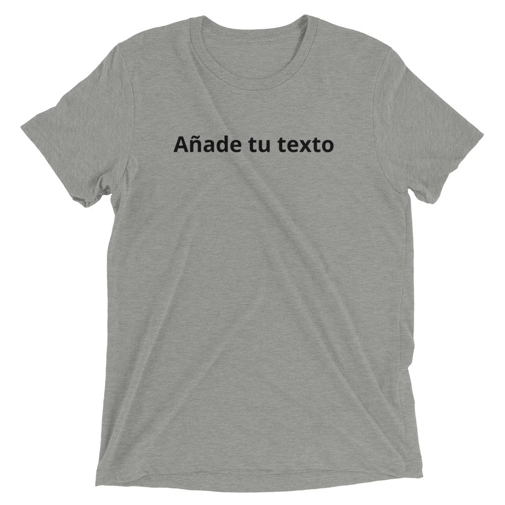 Añade tu texto - Camiseta unisex personalizada